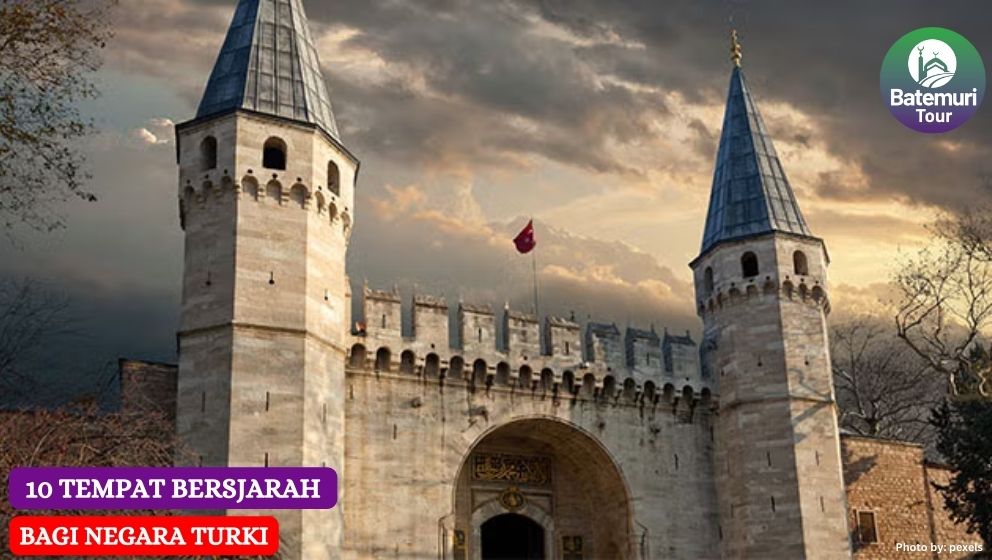 10 Tempat Bersejarah Bagi Turki
